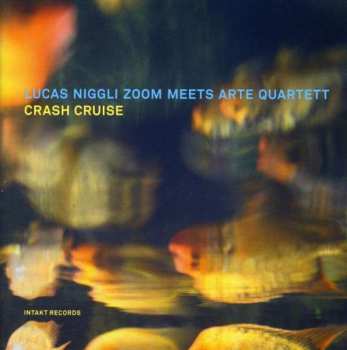 CD Lucas Niggli Zoom: Crash Cruise