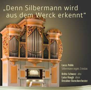Album Luise Haugk: Die Silbermann-Orgel Crostau