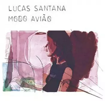 Lucas Santtana: Modo Avião