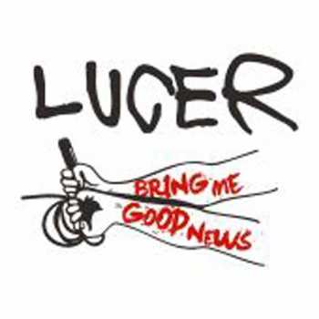 CD Lucer: Bring Me Good News