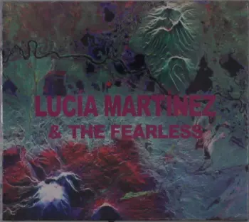 Lucía Martínez & The Fearless