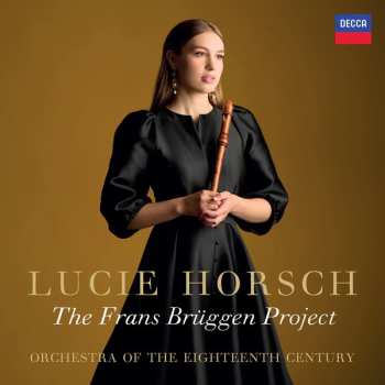 Album Lucie Horsch: The Frans Brüggen Project