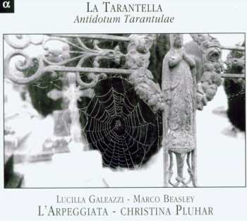 Album L'Arpeggiata: La Tarantella - Antidotum Tarantulae