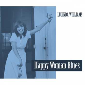 LP Lucinda Williams: Happy Woman Blues (clear Vinyl)