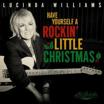 CD Lucinda Williams: Have Yourself A Rockin' Little Christmas