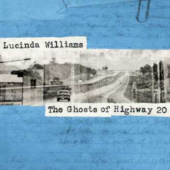 2LP Lucinda Williams: The Ghosts Of Highway 20