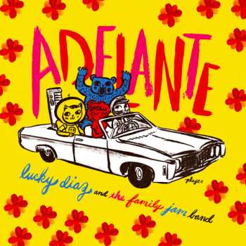 Album Lucky Diaz And The Family Jam Band: Adelante
