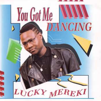 LP Lucky Mereki: You Got Me Dancing 
