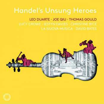 CD Georg Friedrich Händel: Handel's Unsung Heroes