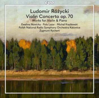 Album Narodowa Orkiestra Symfoniczna Polskiego Radia: Violin Concerto Op. 70 / Works For Violin & Piano