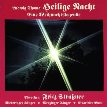 Fritz Strassner: Heilige Nacht (Eine Weihnachtslegende)