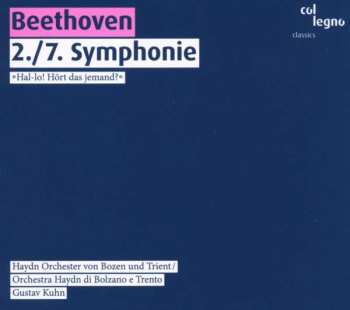 CD Ludwig van Beethoven: 2./7. Symphonie »Hal-lo! Hört Das Jemand?«