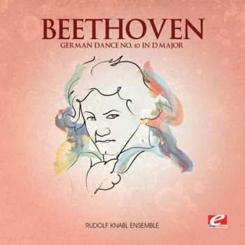 CD Ludwig van Beethoven: German Dance 10 In D Major