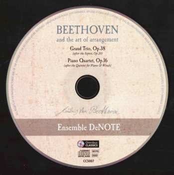 CD Ludwig van Beethoven: Beethoven And The Art Of Arrangement / Grand Trio, Op.38 - Piano Quartet, Op.16