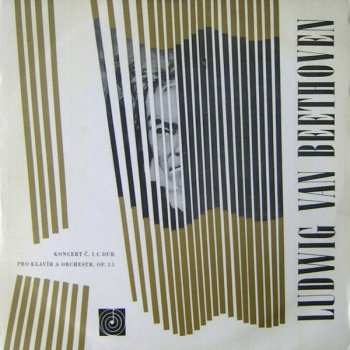 LP Ludwig van Beethoven: Koncert Č. 1 C Dur Pro Klavír A Orchestr, Op. 15