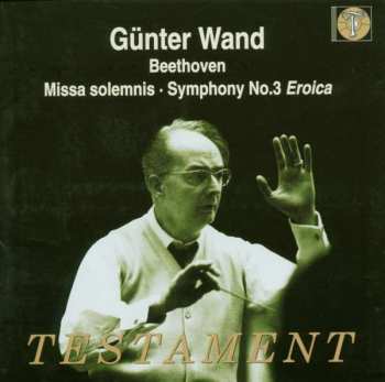 Album Ludwig van Beethoven: Missa Solemnis & Symphony N°3