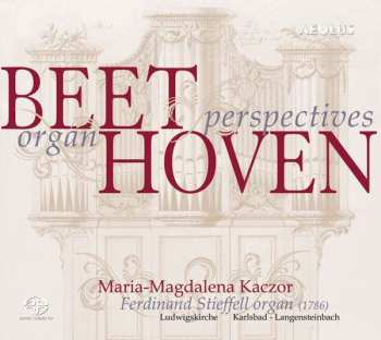 SACD Ludwig van Beethoven: Beethoven Organ Perspectives