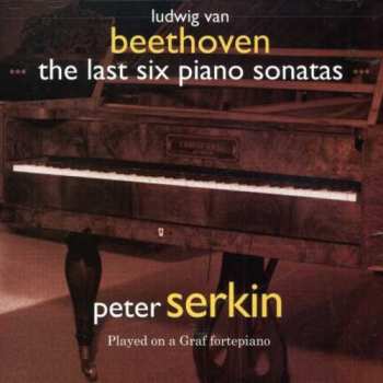 2CD Ludwig van Beethoven: The Last Six Piano Sonatas