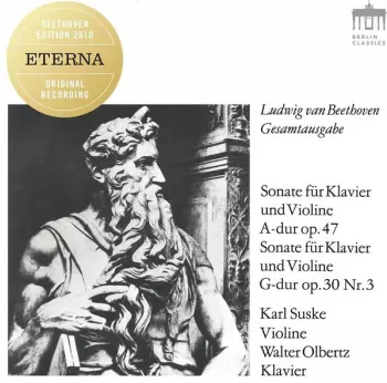 Sonate Für Klavier Und Violine A-dur Op. 47; Sonate Für Klavier Und Violine G-dur Op. 30 Nr. 3