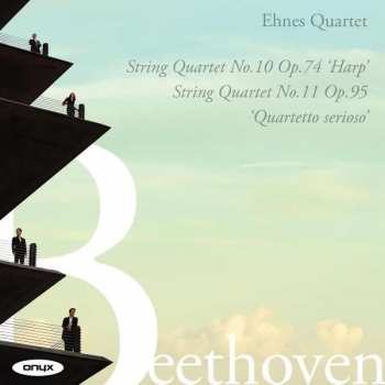 CD Ludwig van Beethoven: String Quartet No. 10 Op. 74 'Harp'; String Quartet No. 11 Op. 95 'Quartetto Serioso'