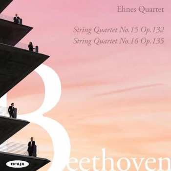 CD Ludwig van Beethoven: String Quartet No. 15 Op. 132 / String Quartet No. 16 Op. 135