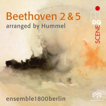 SACD Ludwig van Beethoven: Symphonien Nr.2 & 5 (fassung Für Kammerensemble Von Johann Nepomuk Hummel)