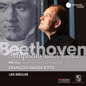 Ludwig van Beethoven: Symphony No.3 'Eroica' / Overture From 'Les Amazones'