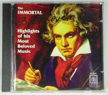 CD Ludwig van Beethoven: The Immortal Beethoven - Highlights Of His Most Beloved Music