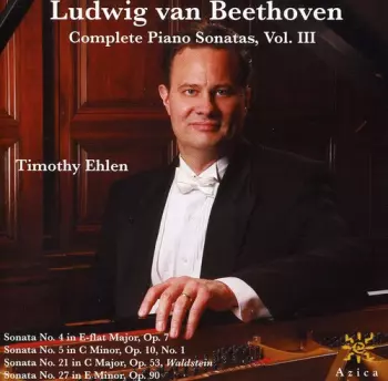 Ludwig van Beethoven: Complete Piano Sonatas, Vol. III