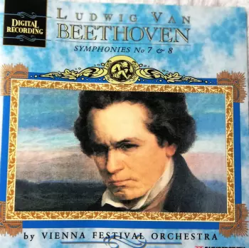 Ludwig van Beethoven: Symphonies No 7 & 8