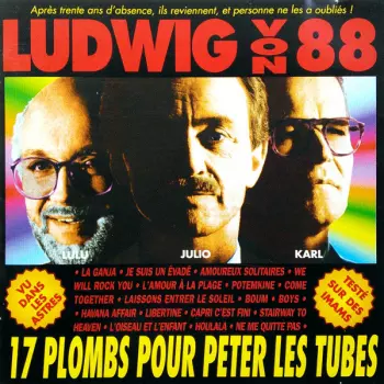 Ludwig Von 88: 17 Plombs Pour Péter Les Tubes