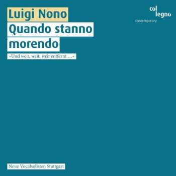SACD Luigi Nono: Quando Stanno Morendo