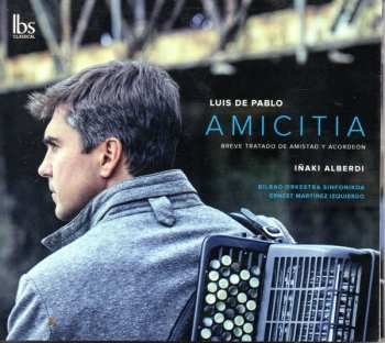 Album Luis de Pablo: Akkordeonkonzert "amicitia"