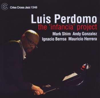 CD Luis Perdomo: The ‘Infancia’Project