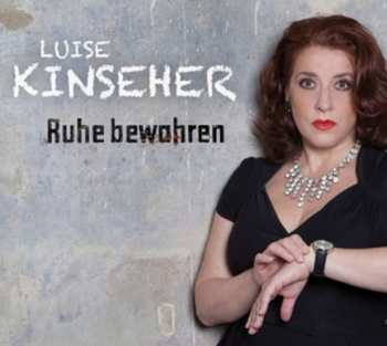 Album Luise Kinseher: Ruhe Bewahren