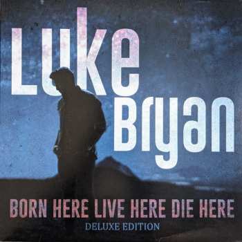 2LP Luke Bryan: Born Here Live Here Die Here Deluxe Edition CLR | LTD
