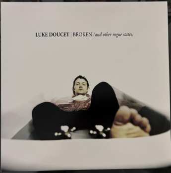 LP Luke Doucet: Broken (And Other Rogue States)