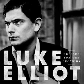 CD Luke Elliot: Dressed For The Occasion