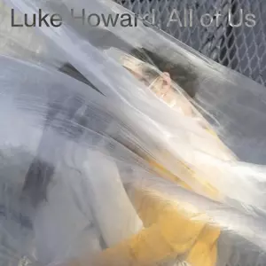 Luke Howard: All Of Us