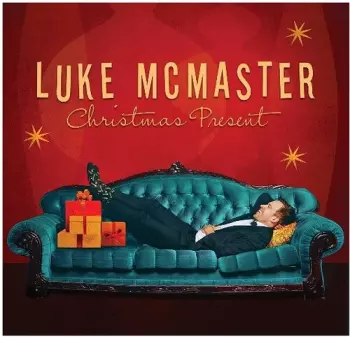 Luke McMaster: Christmas Present: Soulful Holiday Cheer