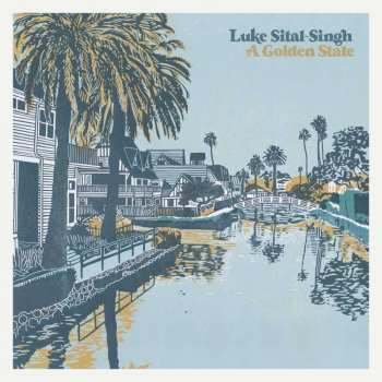 LP Luke Sital-Singh: A Golden State LTD | CLR