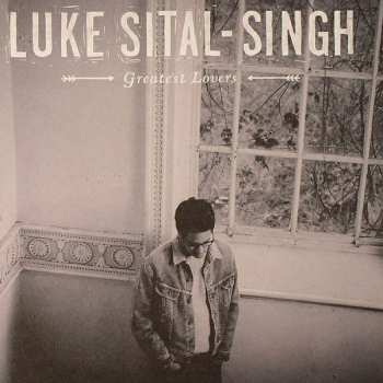 Album Luke Sital-Singh: Greatest Lovers