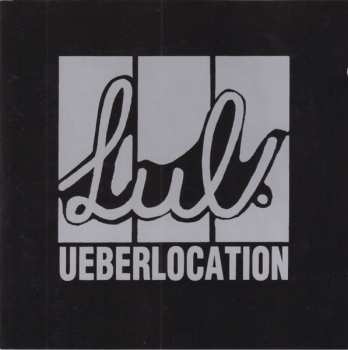 CD Lul: Ueberlocation