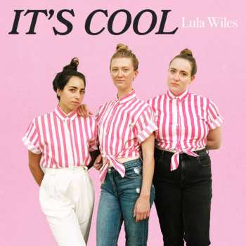 SP Lula Wiles: It's Cool