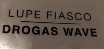 3LP Lupe Fiasco: Drogas Wave