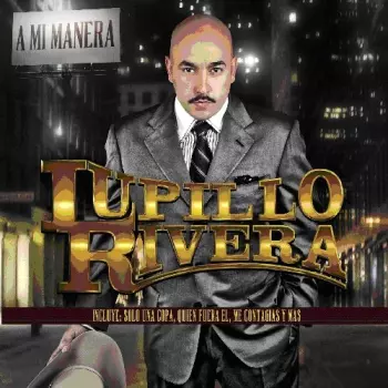 Lupillo Rivera: Mi Manera