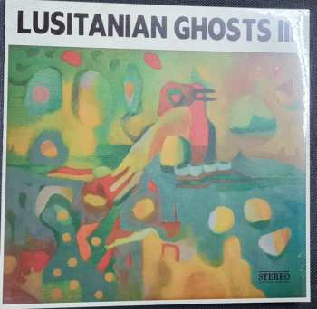 LP Lusitanian Ghosts: Lusitanian Ghosts III