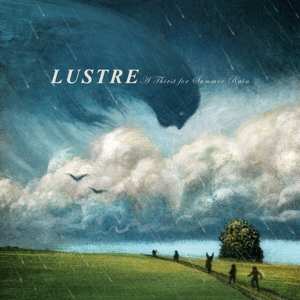 LP Lustre: A Thirst For Summer Rain