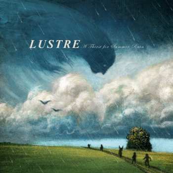CD Lustre: A Thirst For Summer Rain