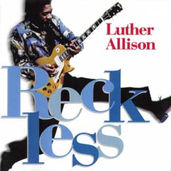CD Luther Allison: Reckless
